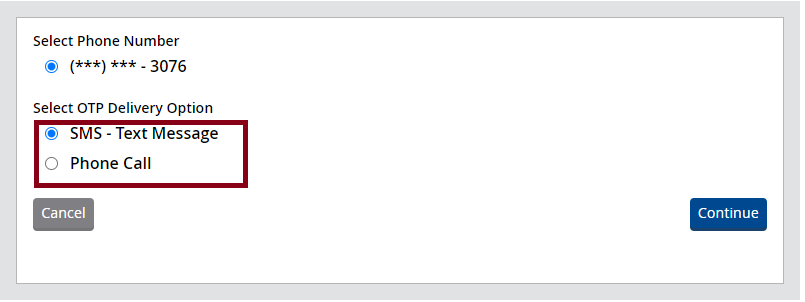 OTP delivery option via SMS Text message or Phone call